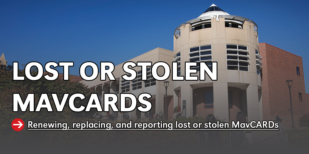 Lost or Stolen MavCARDs