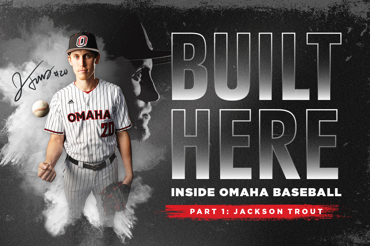 Image Text: “Built Here: Inside Omaha Baseball” Part 1: “Jackson Trout.” 