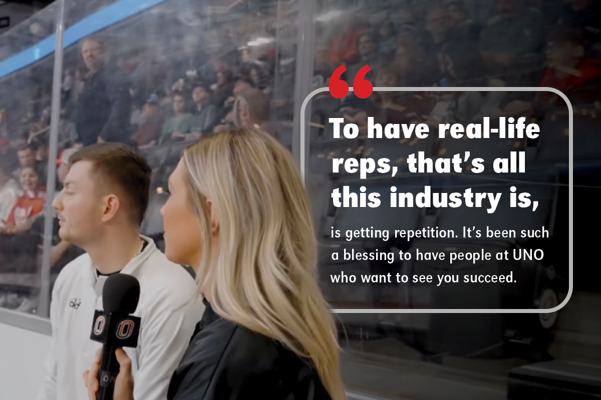 Avarie holding a uNO microphone at the sidelines of an Omaha hockey game. Text reads "To have real-life reps, that's all this industry is, is getting repitition. It's been such a blessing to have people at UNO who want to see you succeed."