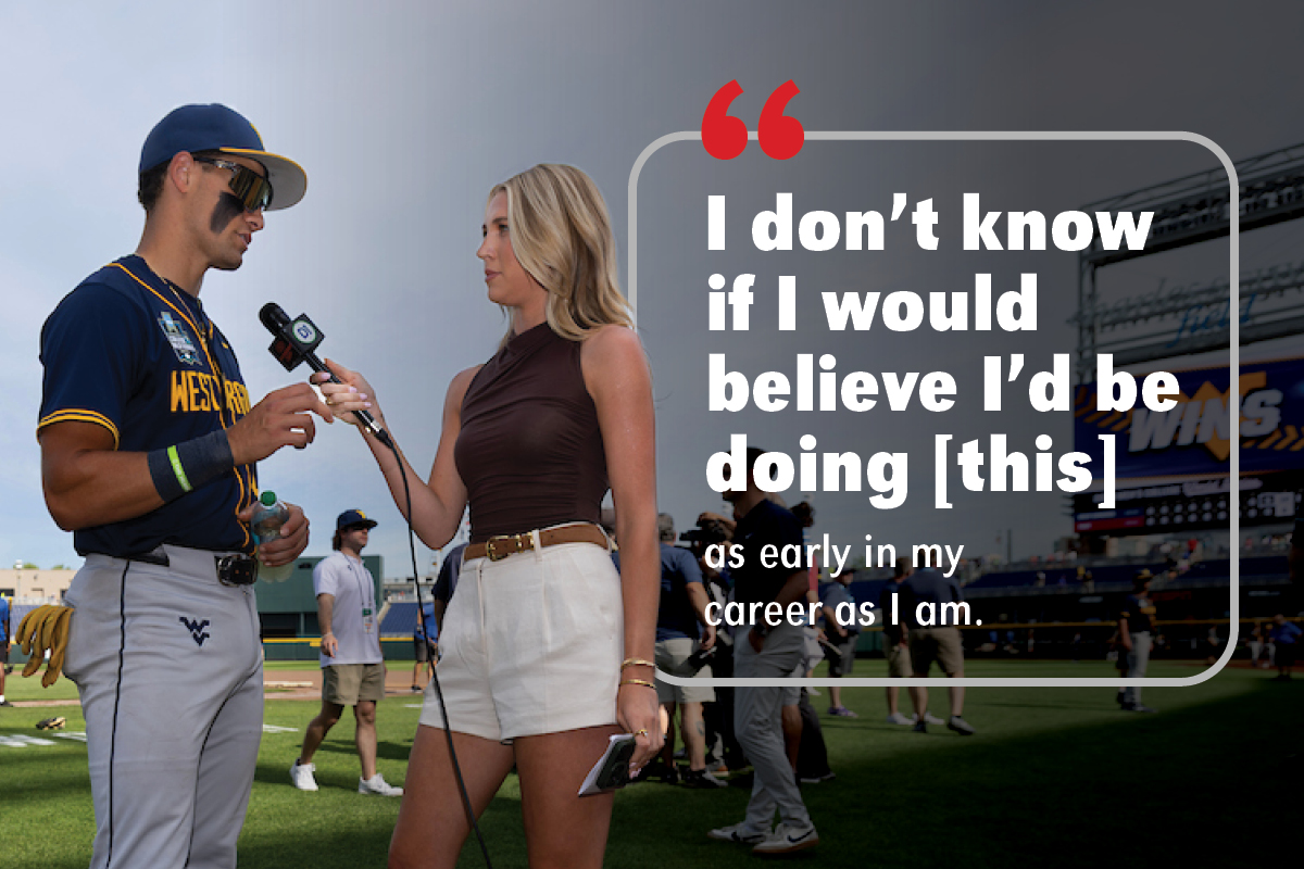 Avarie interviews a player on the field at the CWS. Text reads "I don't know if I would believe I'd be doing [this] as early in my career as I am."